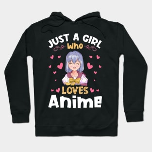 Just a Girl who Loves Anime Gift Hoodie